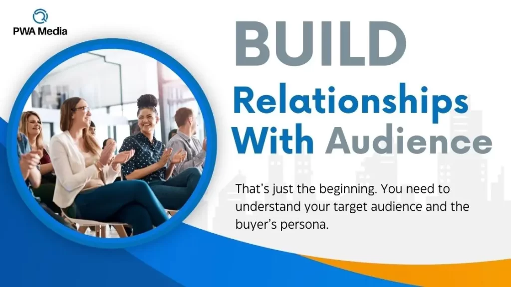 build relationships with audience