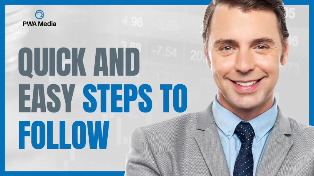 Quick and Easy Steps to Follow